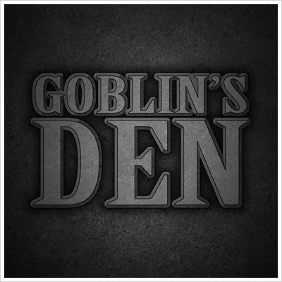 Goblins Den